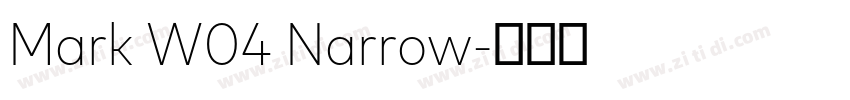 Mark W04 Narrow字体转换 Mark W04 Narrow字体转换